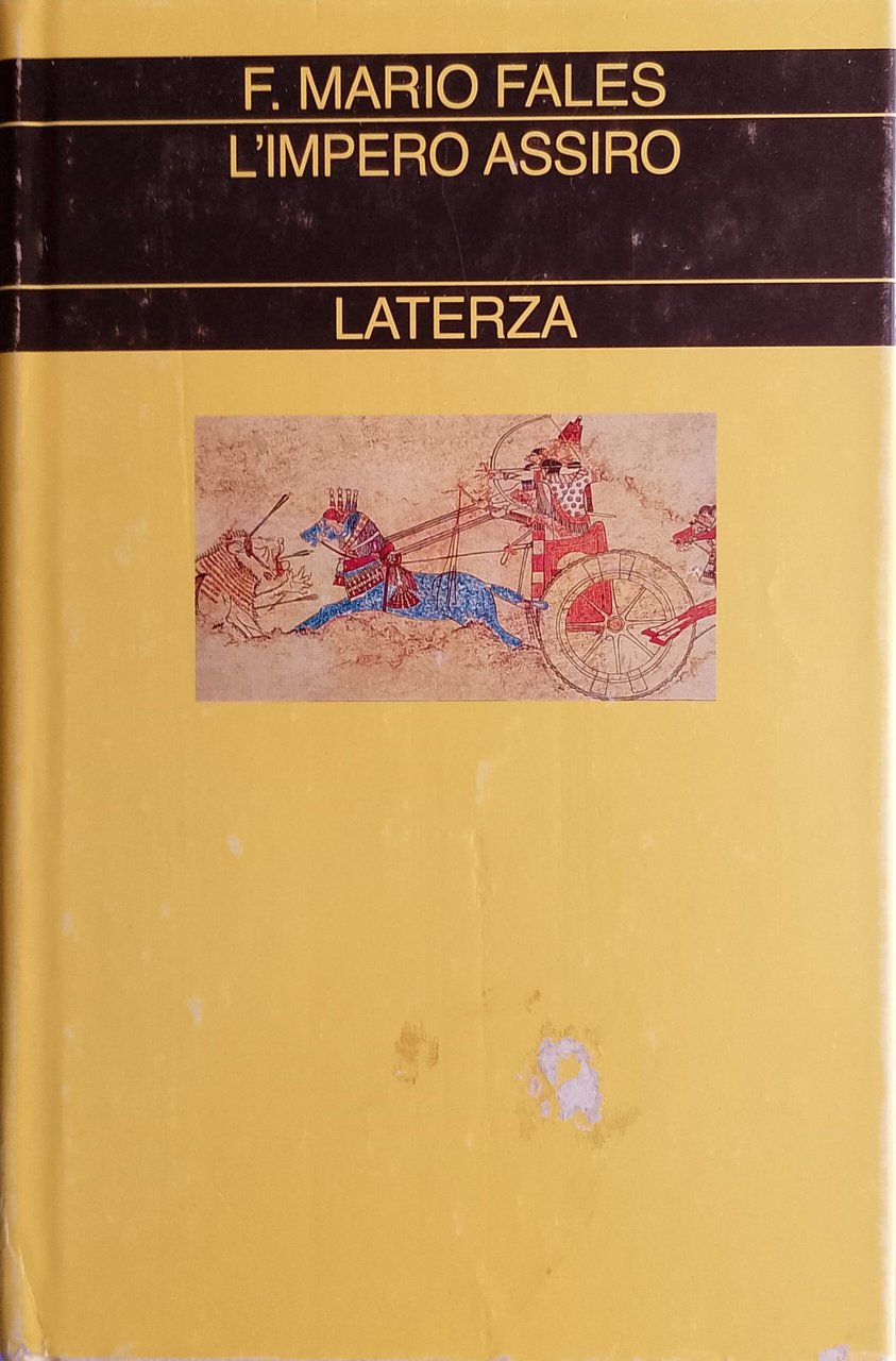 L’impero assiro - Storia e amministrazione (IX-VII secolo a.c.)