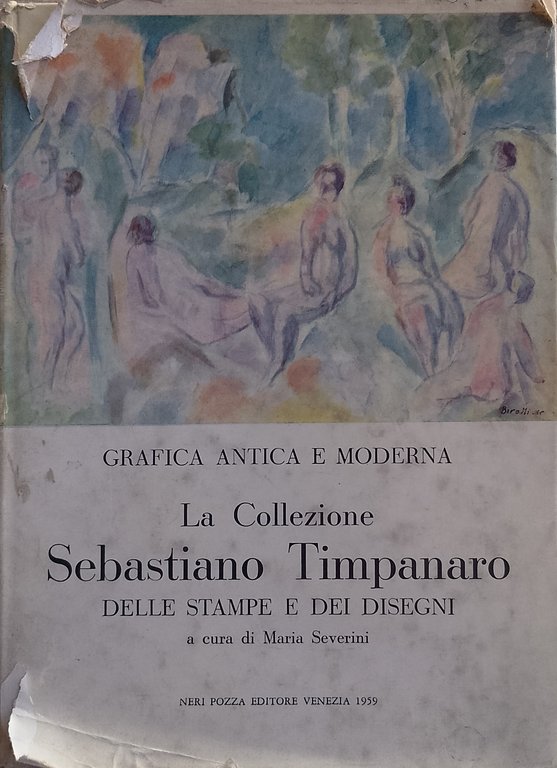 La collezione Sebastiano Timpanaro delle stampe e dei disegni