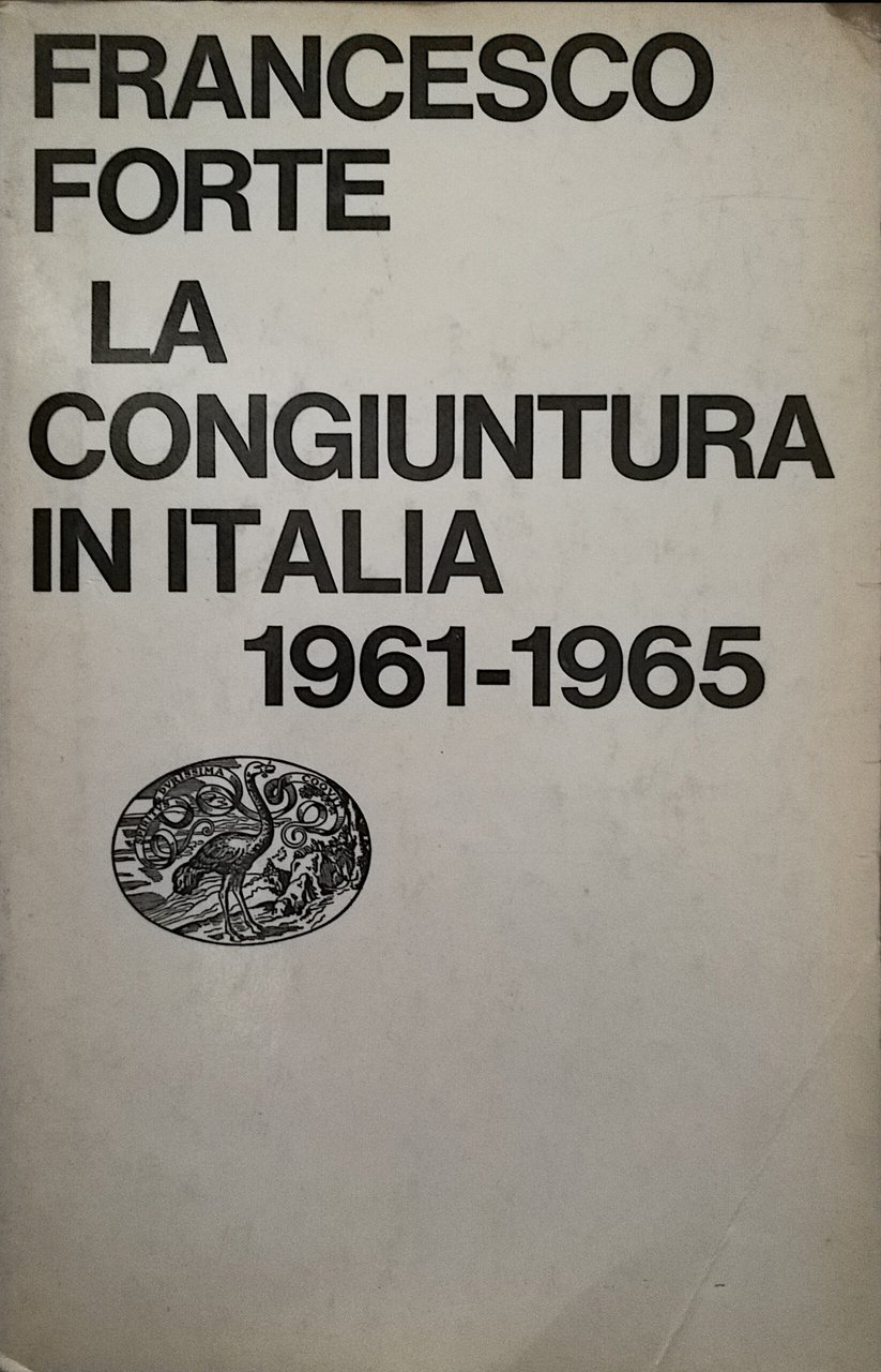 La congiuntura in Italia 1961-1965