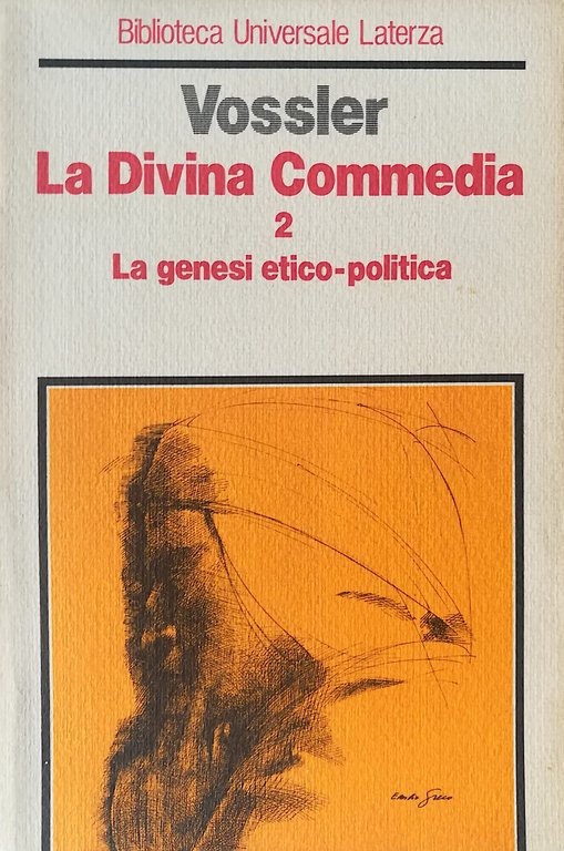 La Divina Commedia - 2 - La genesi etico-politica