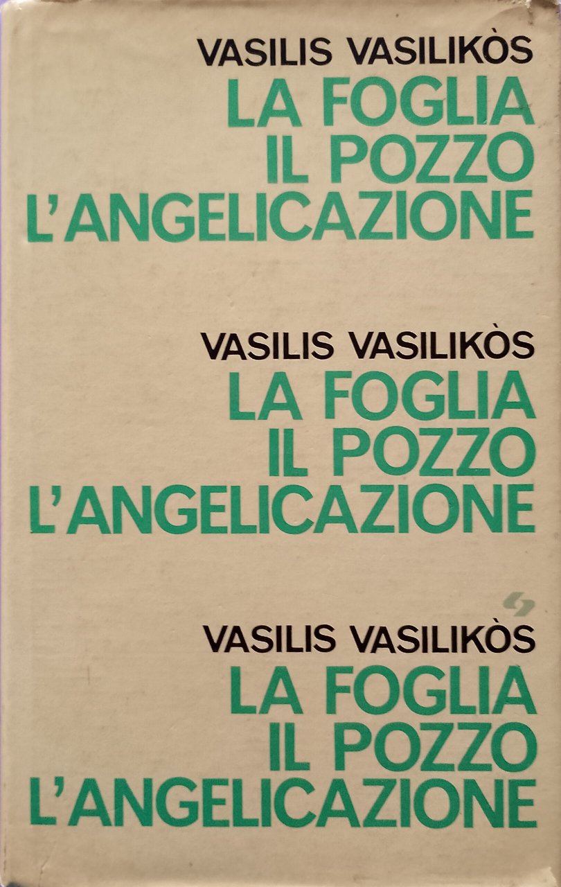 La foglia Il pozzo L'angelicazione