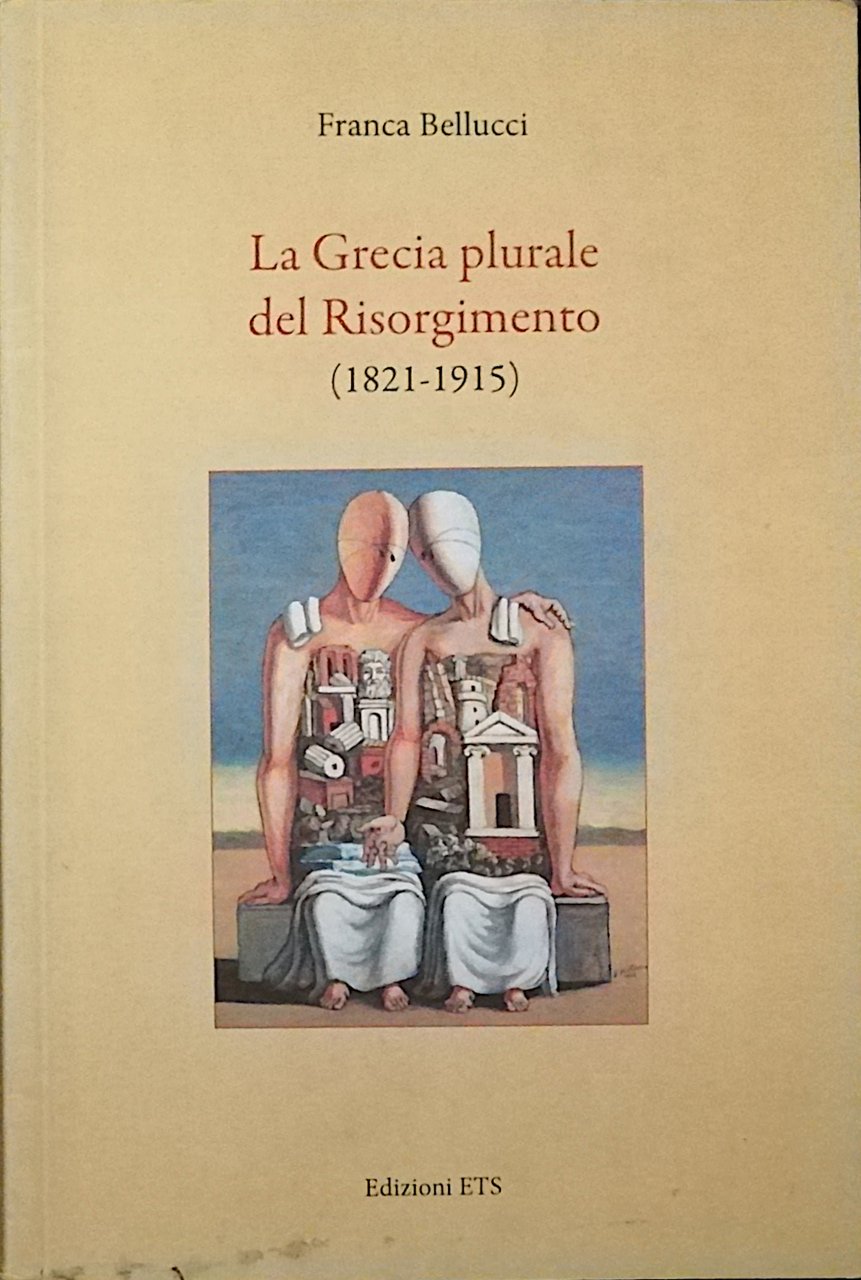 La Grecia plurale del Risorgimento (1821-1915)