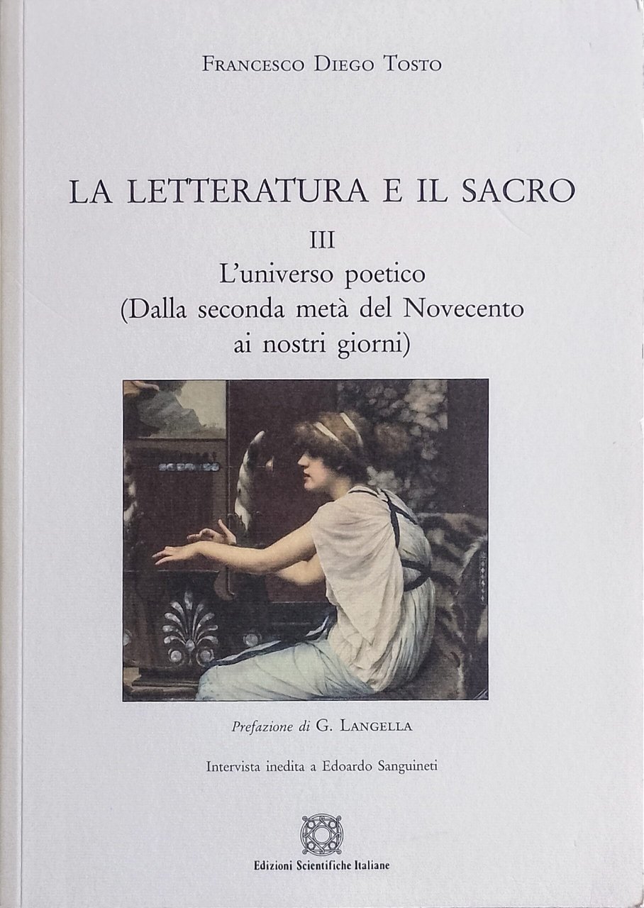 La letteratura e il sacro - III - L'universo poetico …