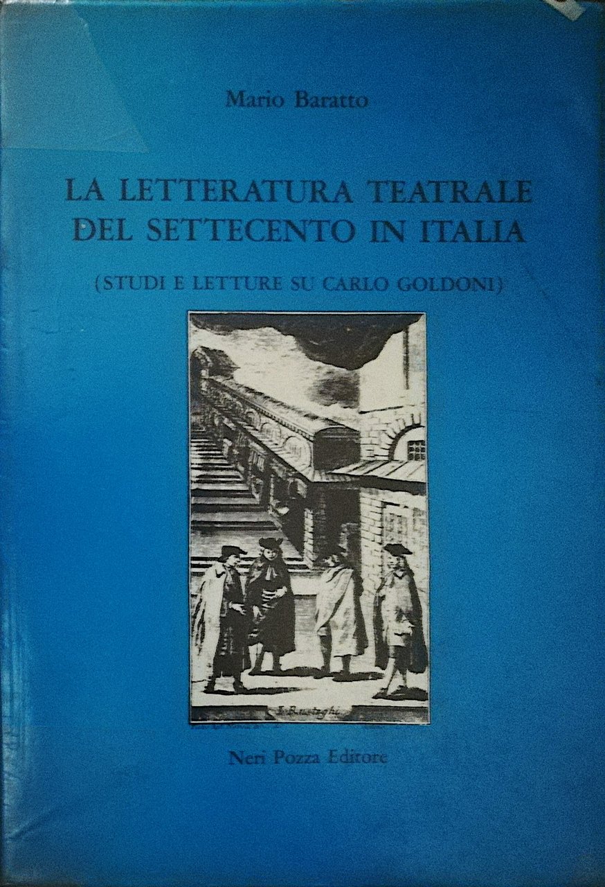La letteratura teatrale del Settecento in Italia - (Studi e …