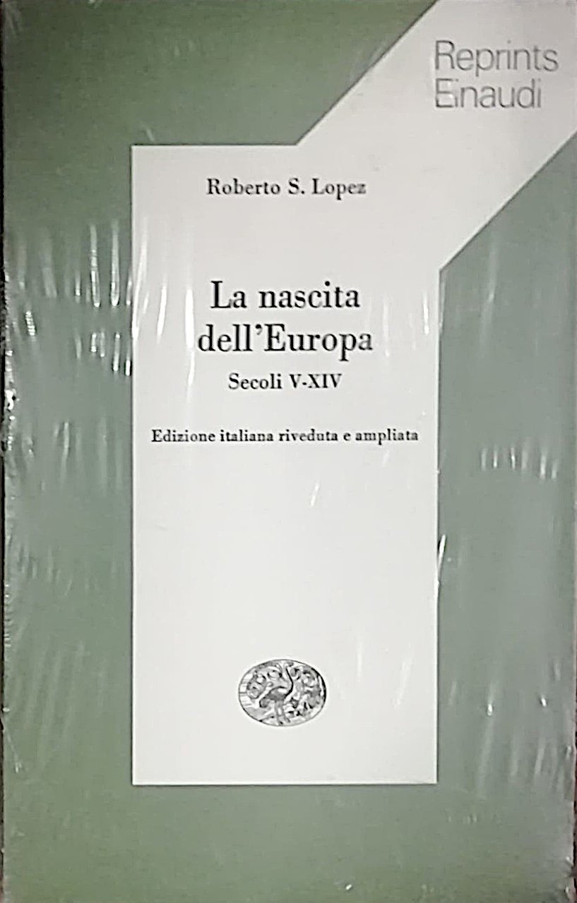 La nascita dell’Europa - Secoli V-XIV