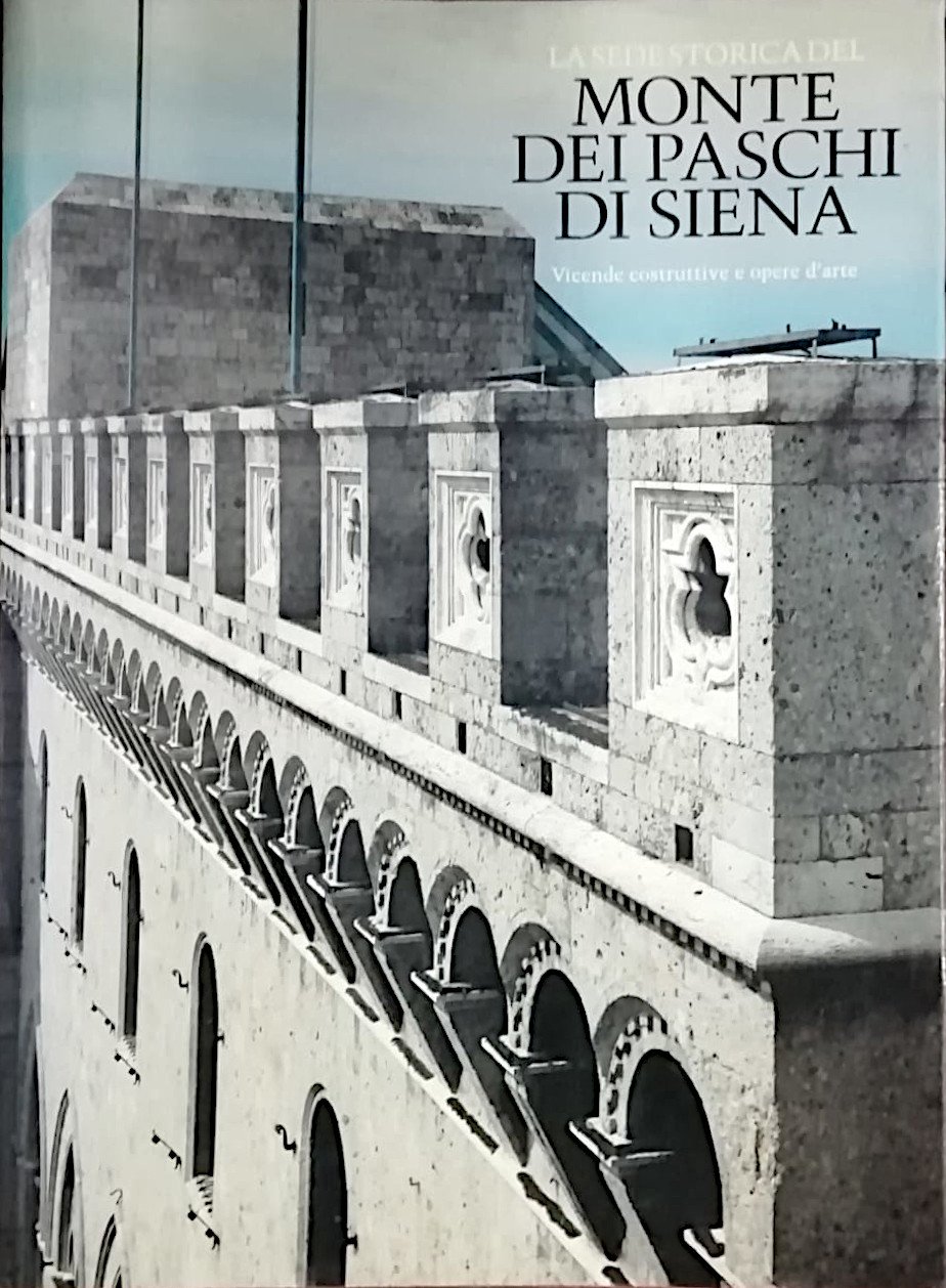 La sede storica del Monte dei Paschi di Siena - …