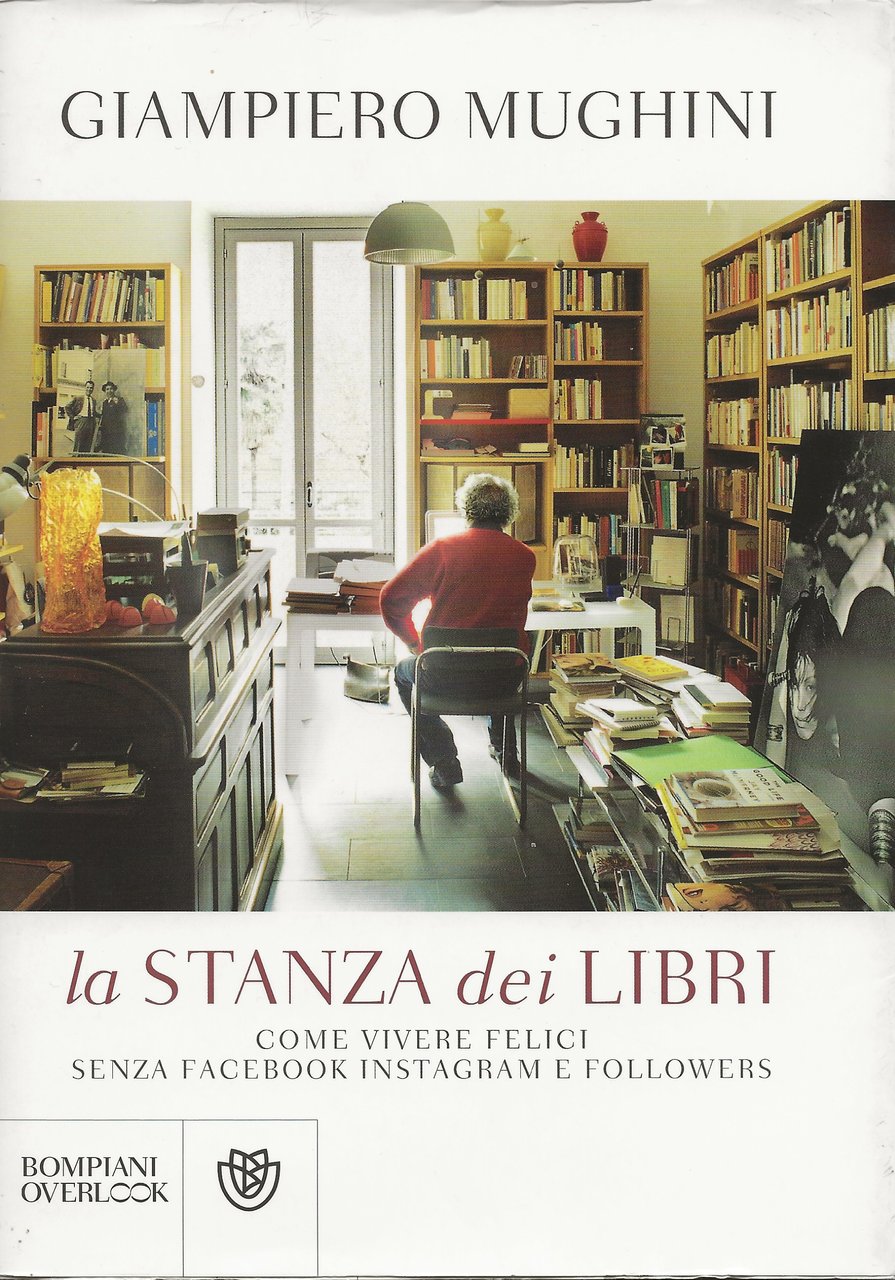 La stanza dei libri - come vivere felici senza Facebook …