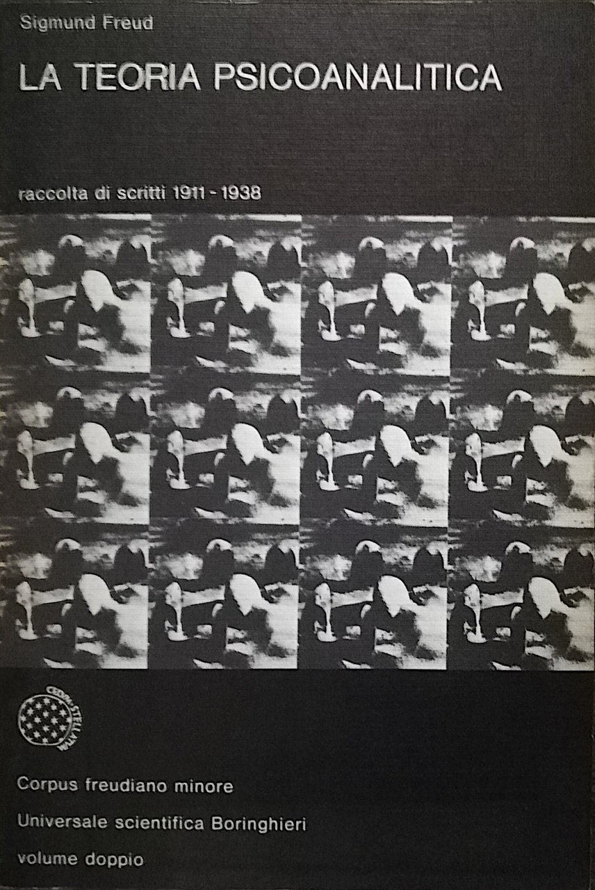 La teoria psicoanalitica - raccolta di scritti 1911-1938