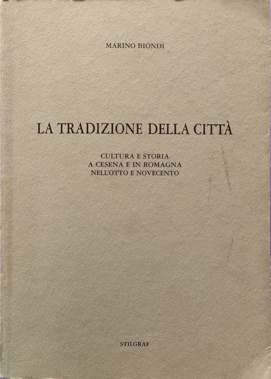 La tradizione della città - Cultura e storia a Cesena …