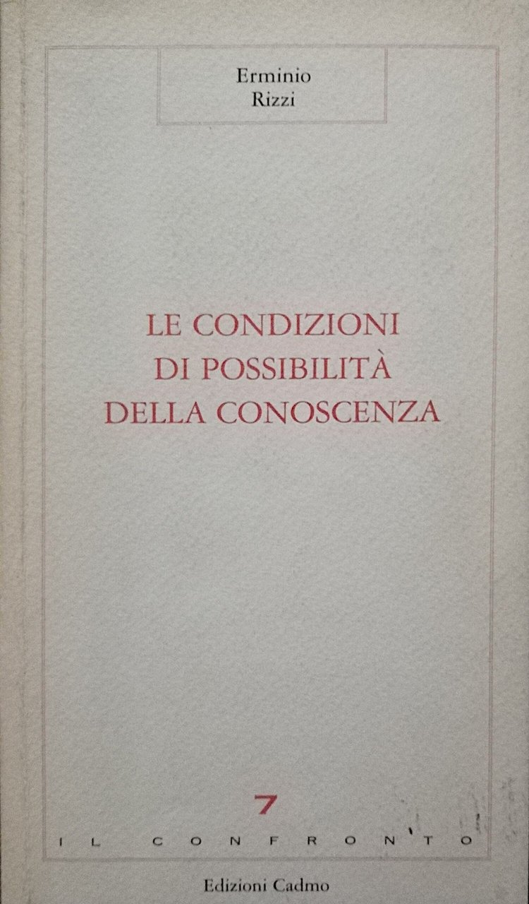 Le condizioni di possibilità della conoscenza