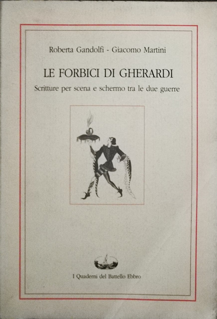 Le forbici di Gherardi - Scritture per scena e schermo …