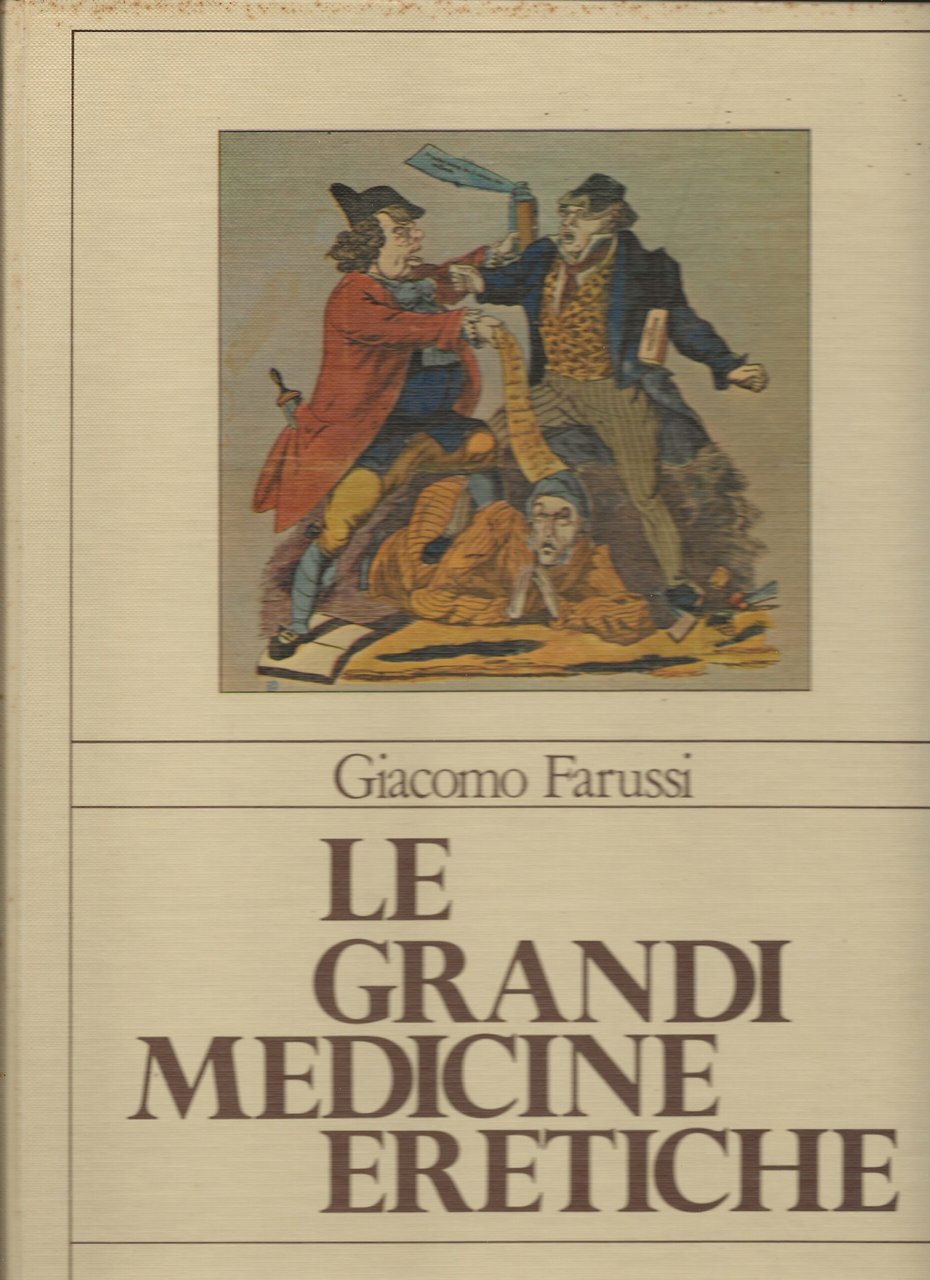 Le grandi medicine eretiche