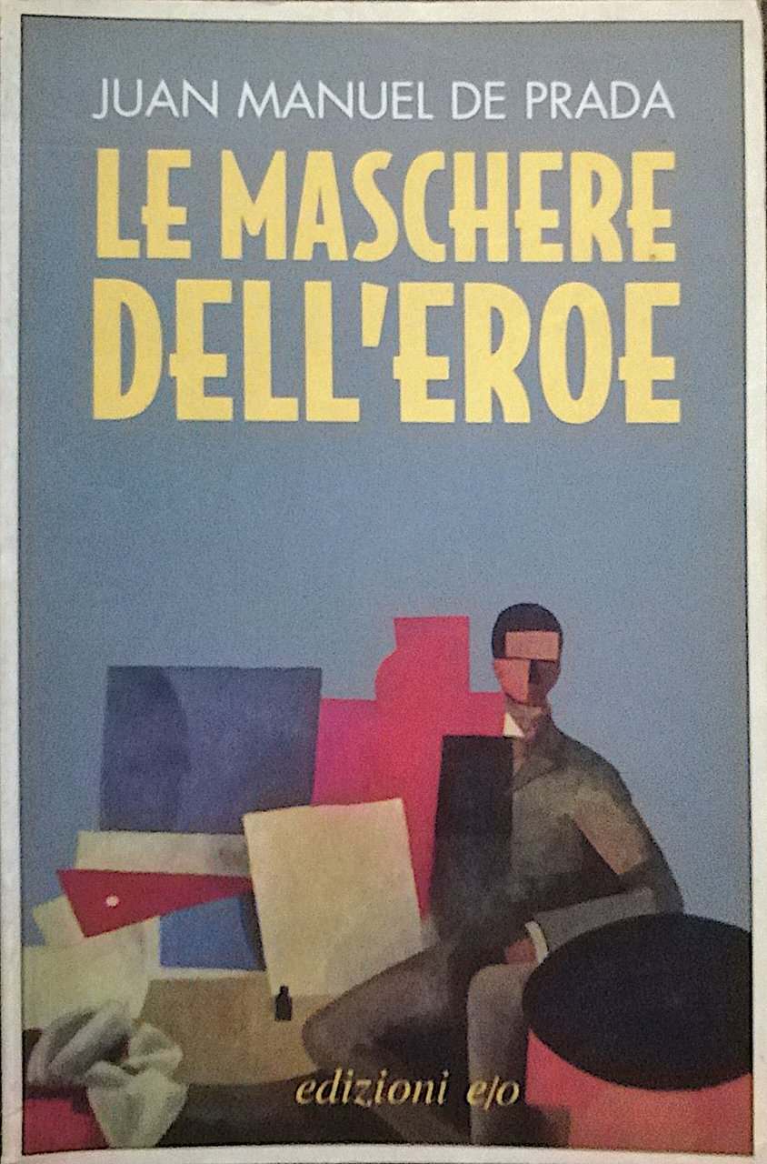 Le maschere dell’eroe