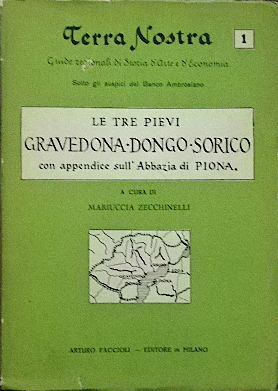 Le tre pievi - Gravedona, Dongo, Sorico con appendice sull'abbazia …