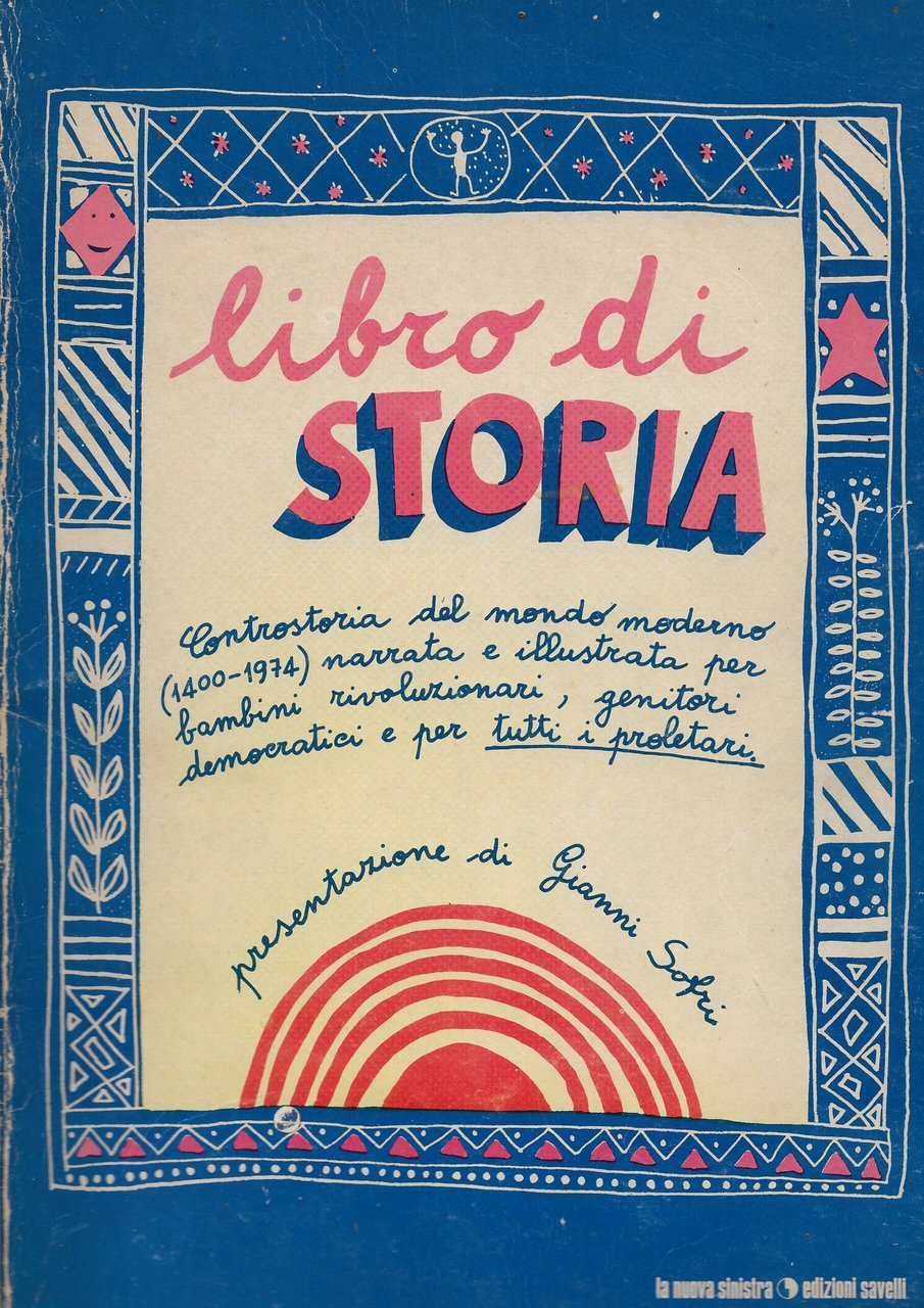 Libro di storia. Controstoria del mondo moderno (1400-1974) narrata e …