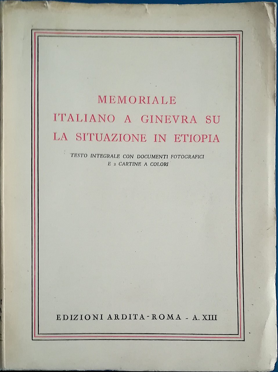 Memoriale italiano a Ginevra su la situazione in Etiopia - …
