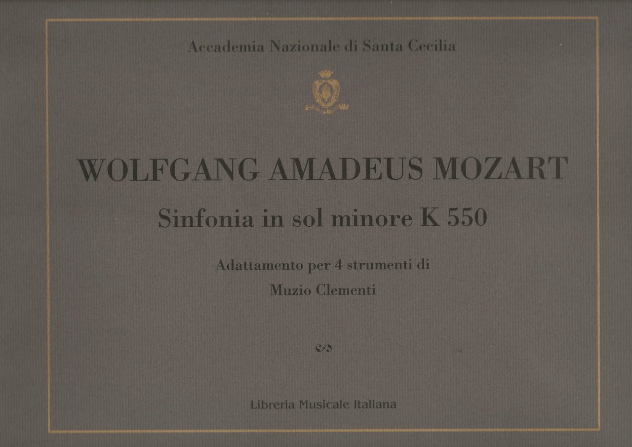 Mozart - Clementi. Sinfonia in Sol minore K550