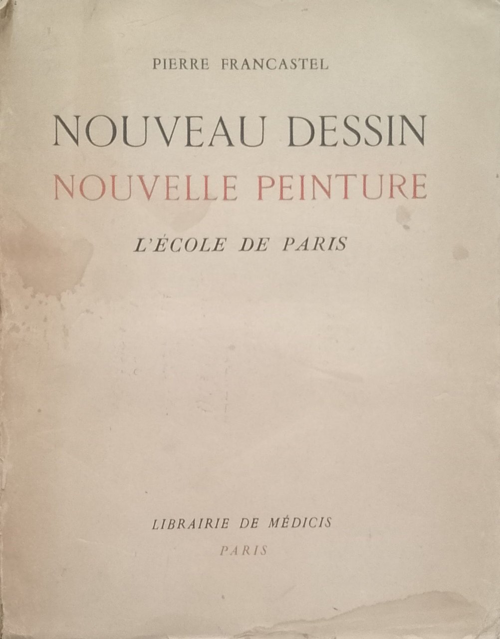 Nouveau dessin nouvelle peinture - L'école de Paris