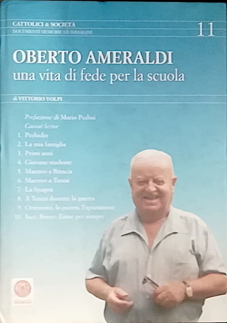 Oberto Ameraldi - una vita di fede per la scuola