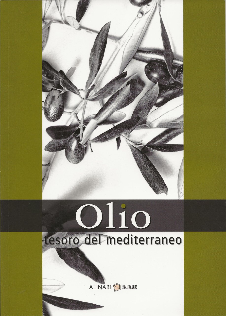 Olio - tesoro del Mediterraneo