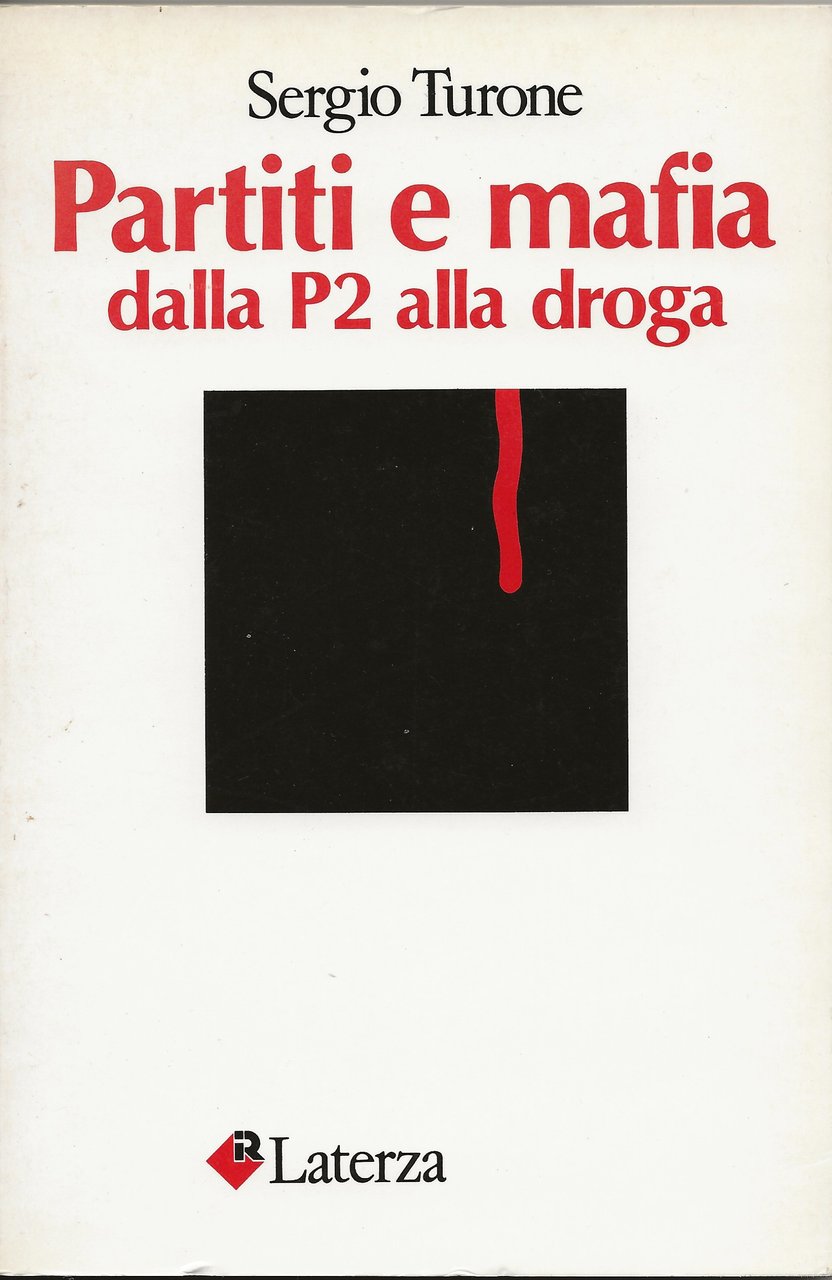 Partiti e mafia dalla P2 alla droga