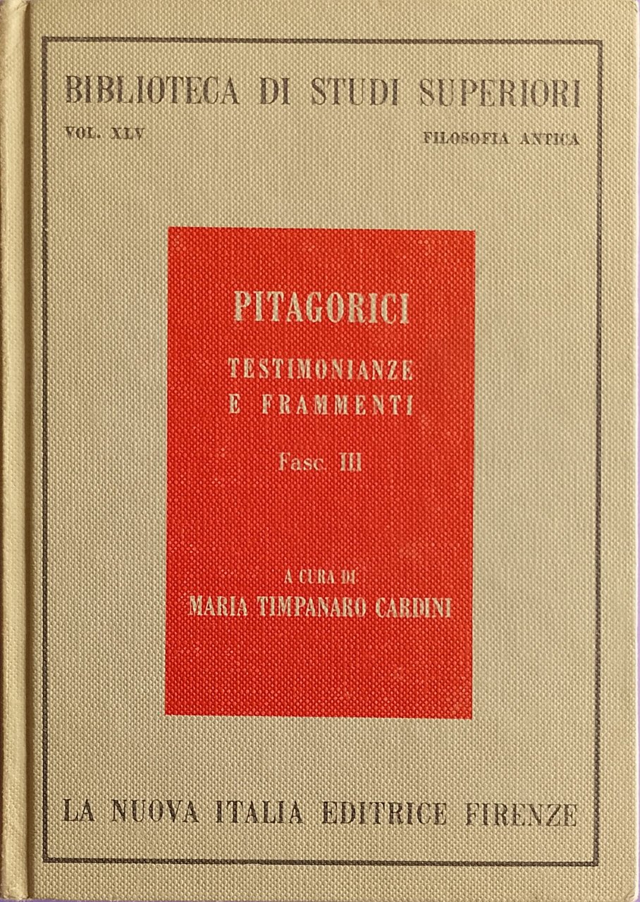 Pitagorici testimonianze e frammenti - Fasc. III