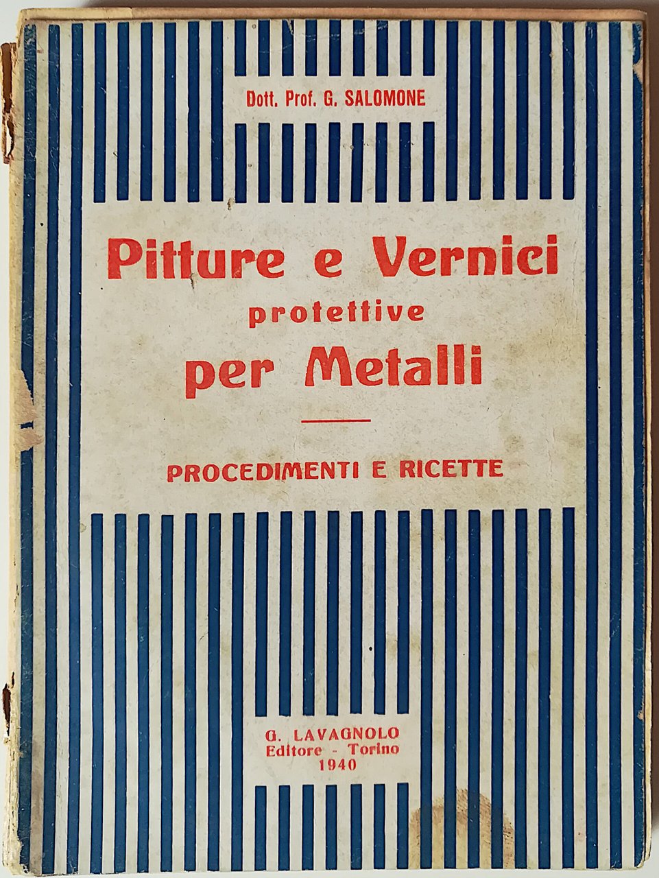 Pitture e vernici protettive per metalli - Procedimenti e ricette