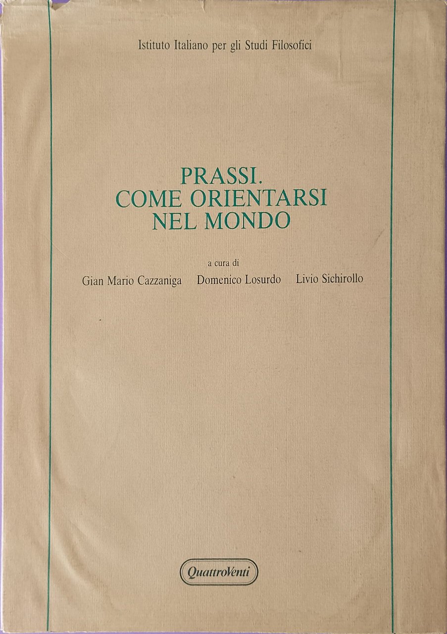 Prassi. Come orientarsi nel mondo