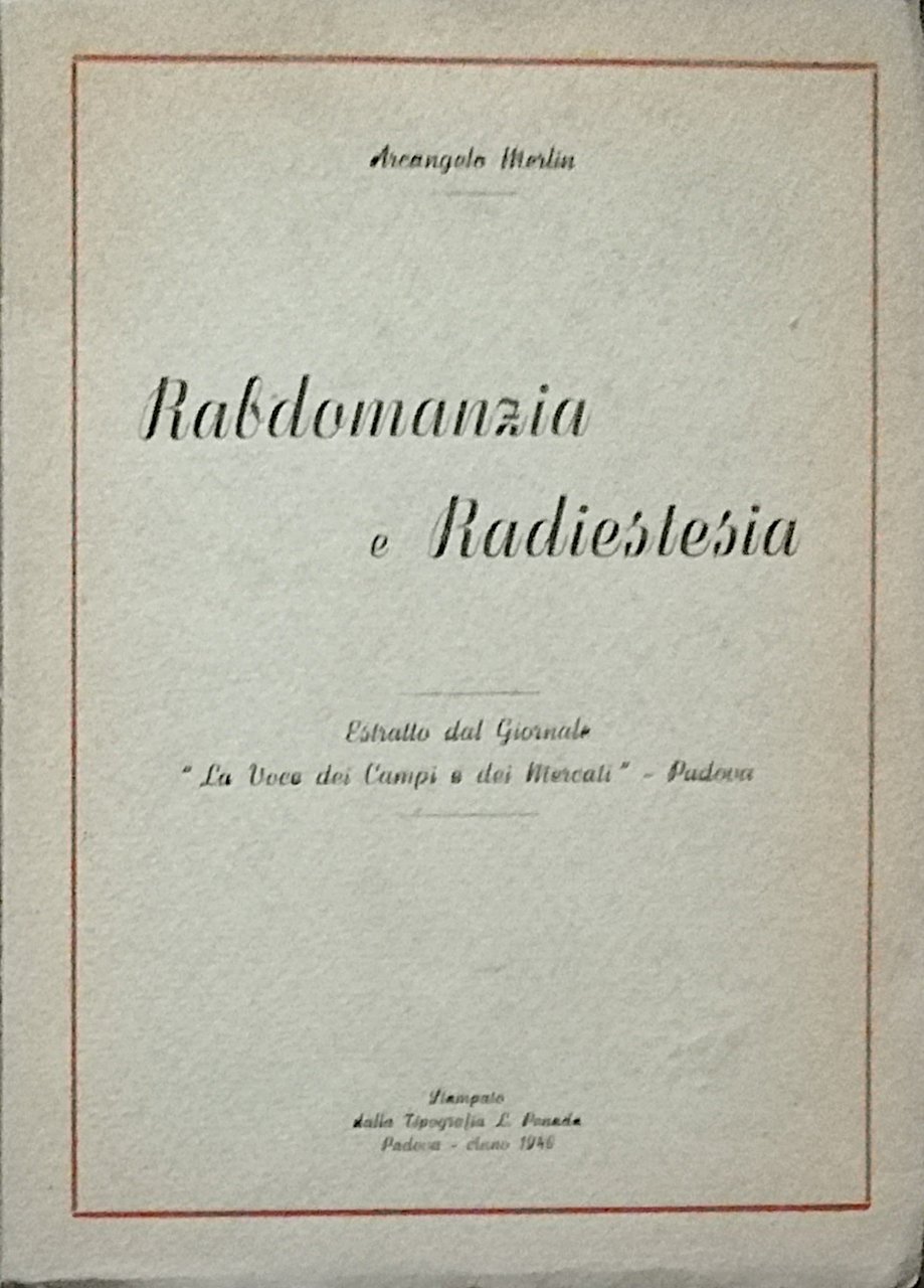 Rabdomanzia e Radioestesia - Estratto dal Giornale “La voce dei …