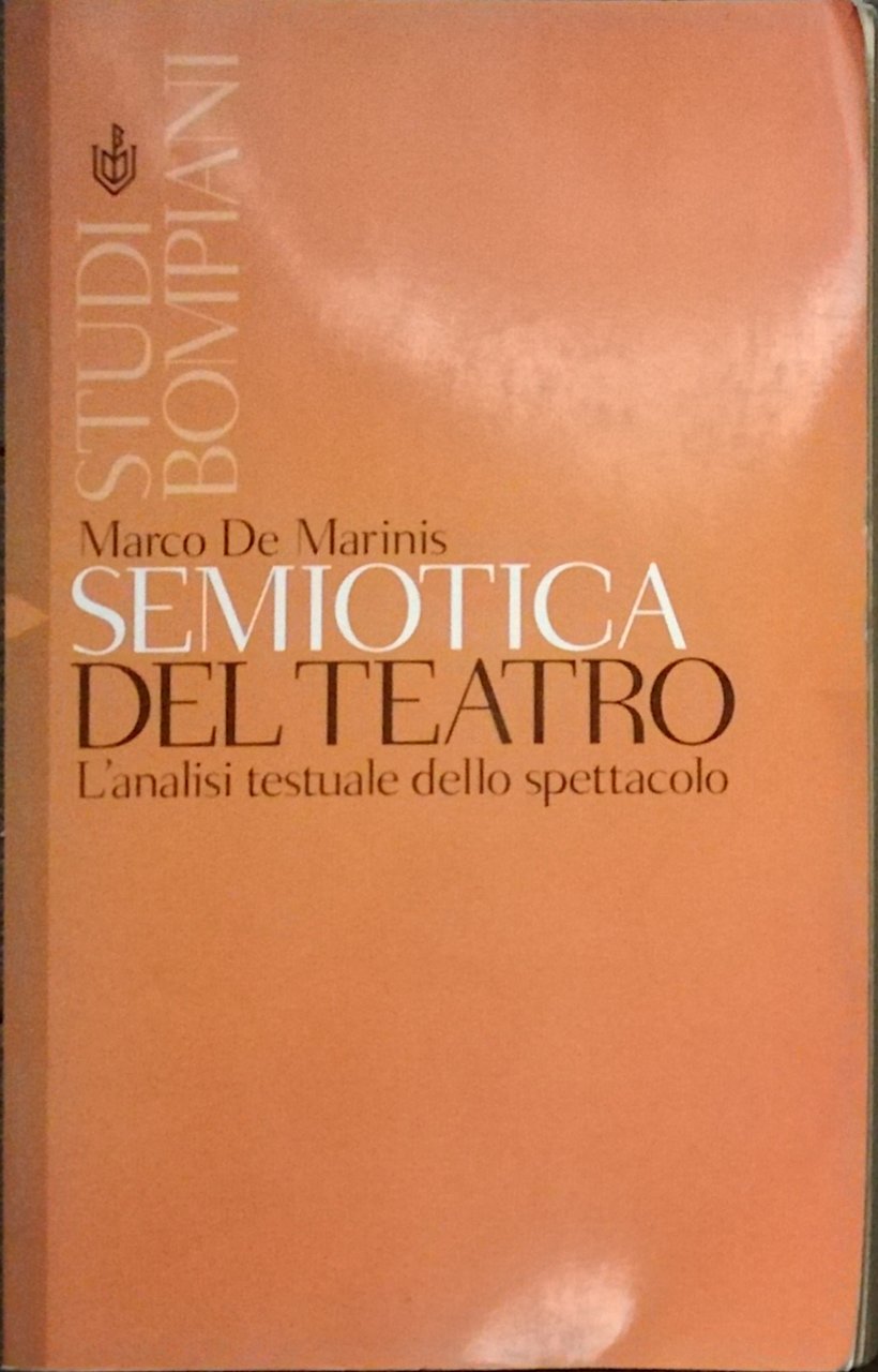 Semiotica del teatro - L'analisi testuale dello spettacolo