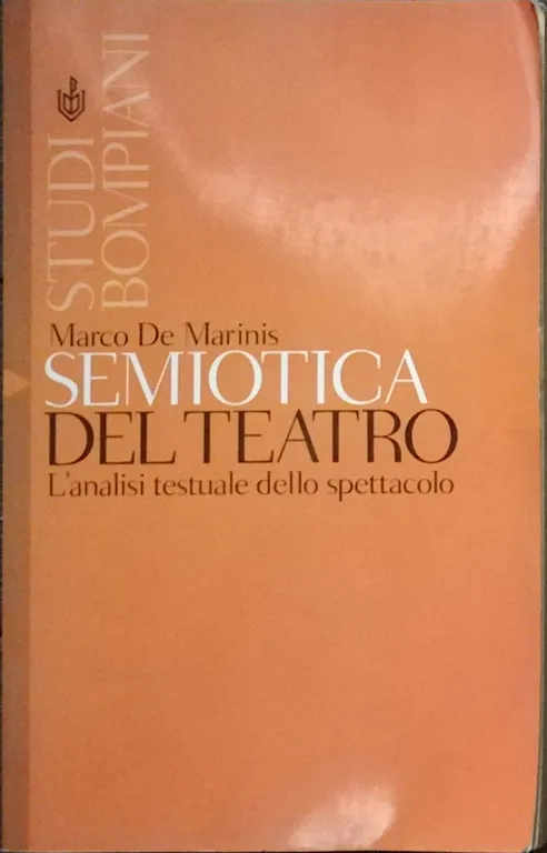 Semiotica del teatro - L'analisi testuale dello spettacolo