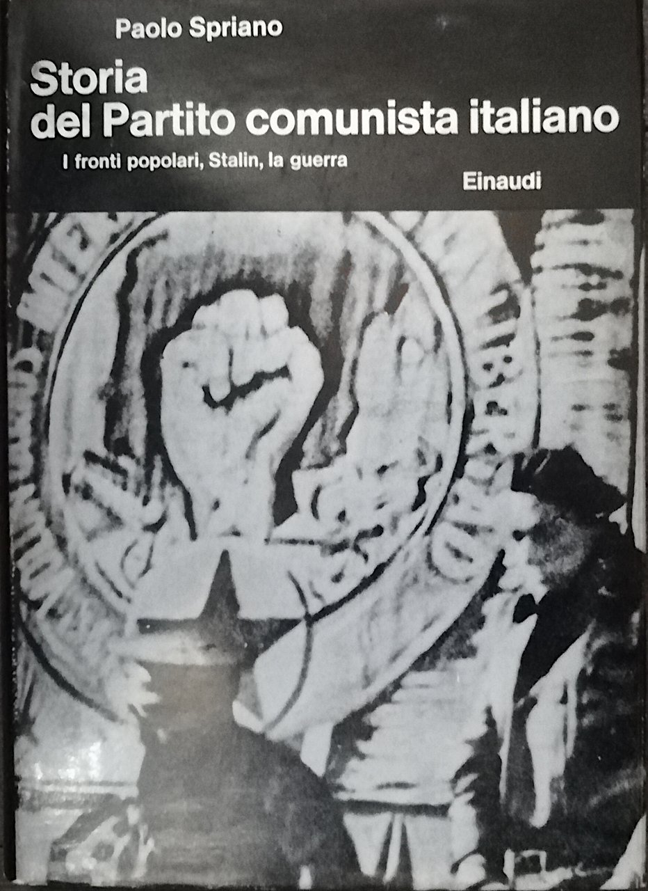 Storia del Partito Comunista Italiano - III - I fronti …