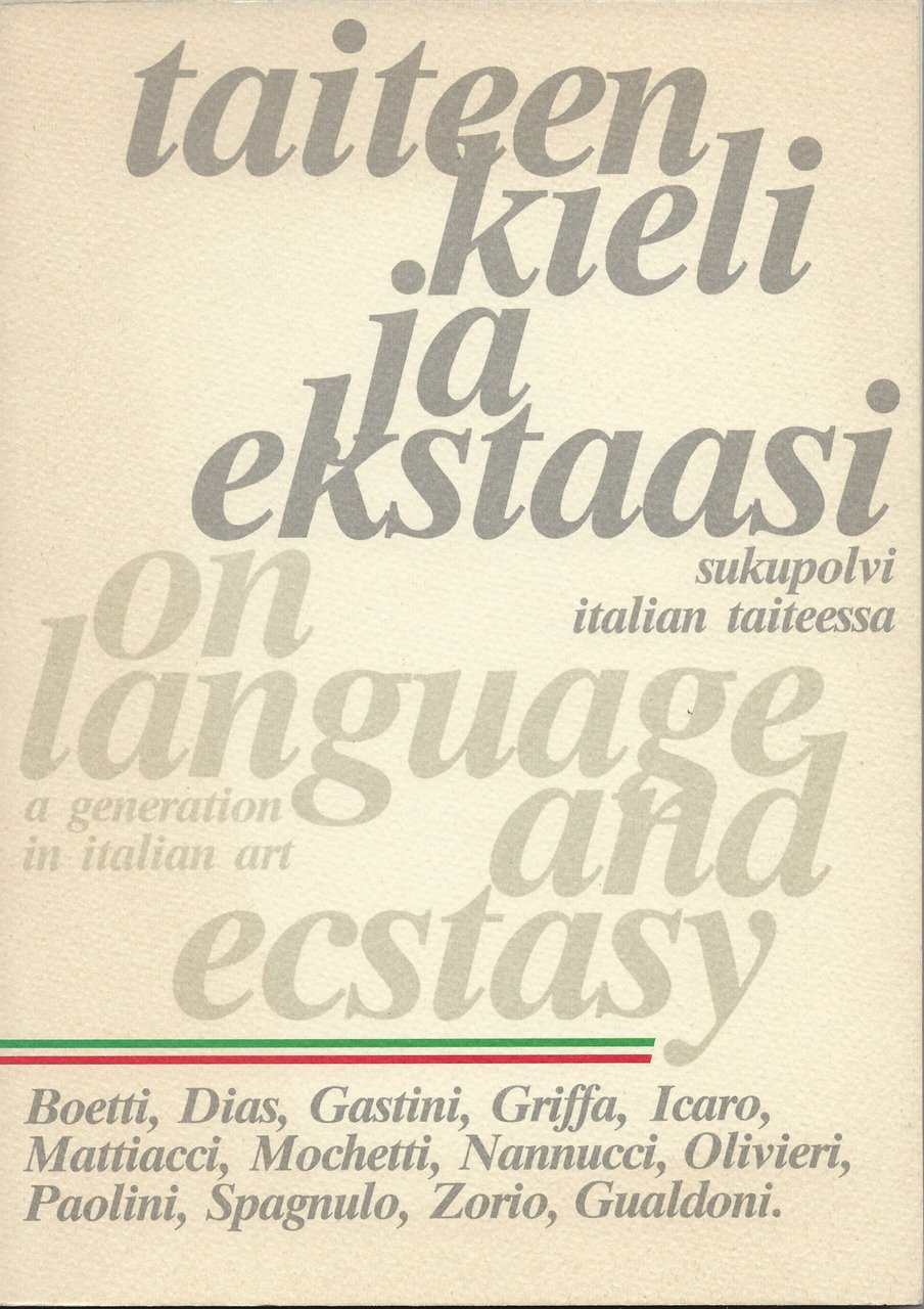 Taiteen kieli ja ekstaasi sukupolvi italian taiteessa - On language …