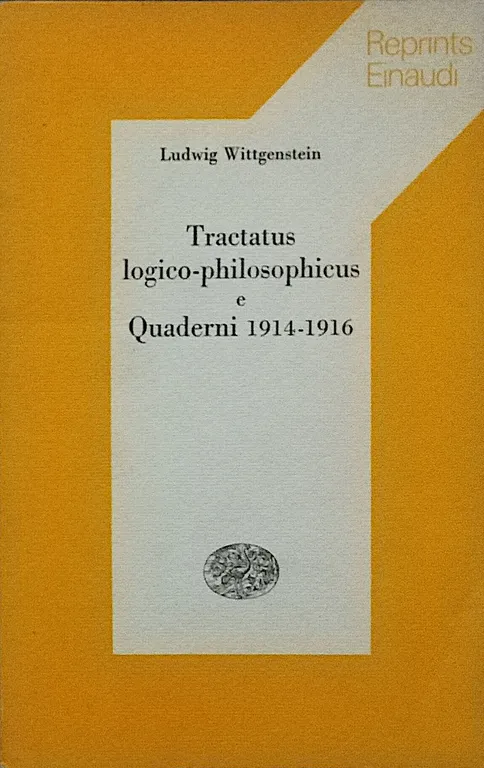 Tractatus logico-philosophicus e Quaderni 1914-1916