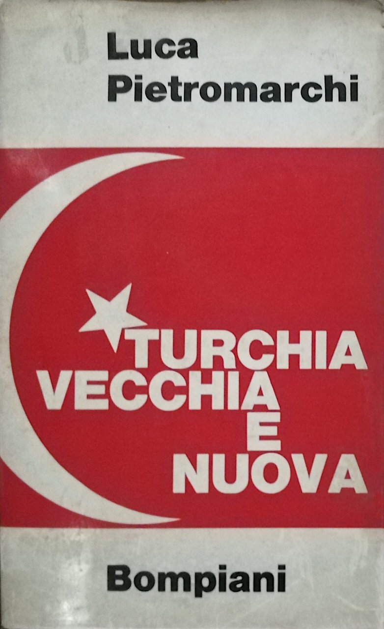 Turchia vecchia e nuova