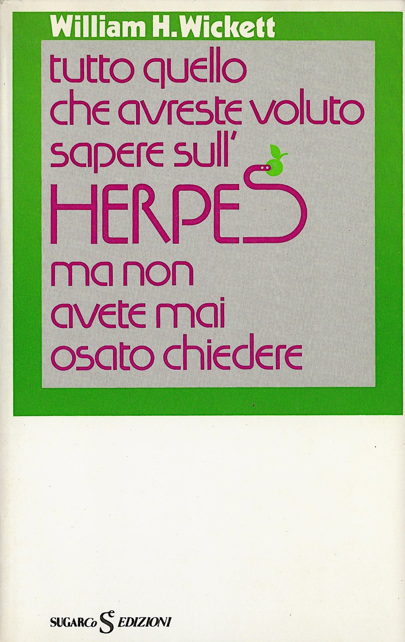 Tutto quello che avreste voluto sapere sull'Herpes ma non avete …