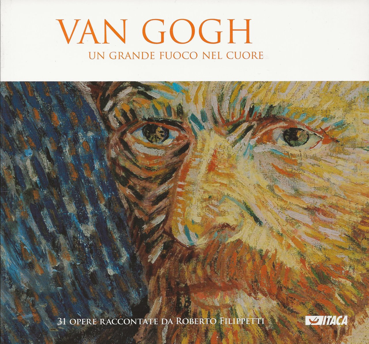 Van Gogh - un grande fuoco nel cuore