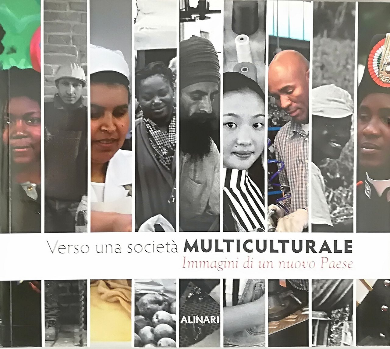 Verso una società multiculturale - Immagini di un nuovo paese