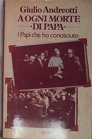 A ogni morte di Papa