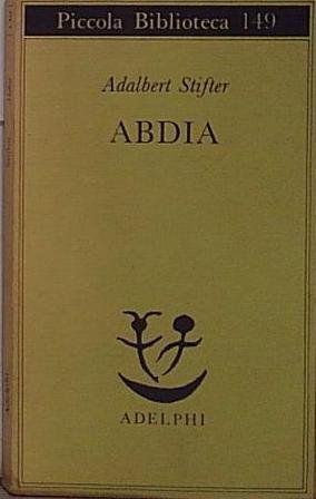 Abdia - Adalbert Stifter 1986