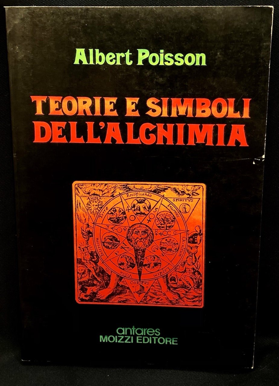 Albert Poisson TEORIE E SIMBOLI DELL'ALCHIMIA Moizzi Antares 1976 Ermetismo | Immagine principale