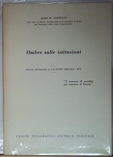 Aldo mazzini sandulli OMBRE SULLE ISTITUZIONI | Immagine Gallery 2