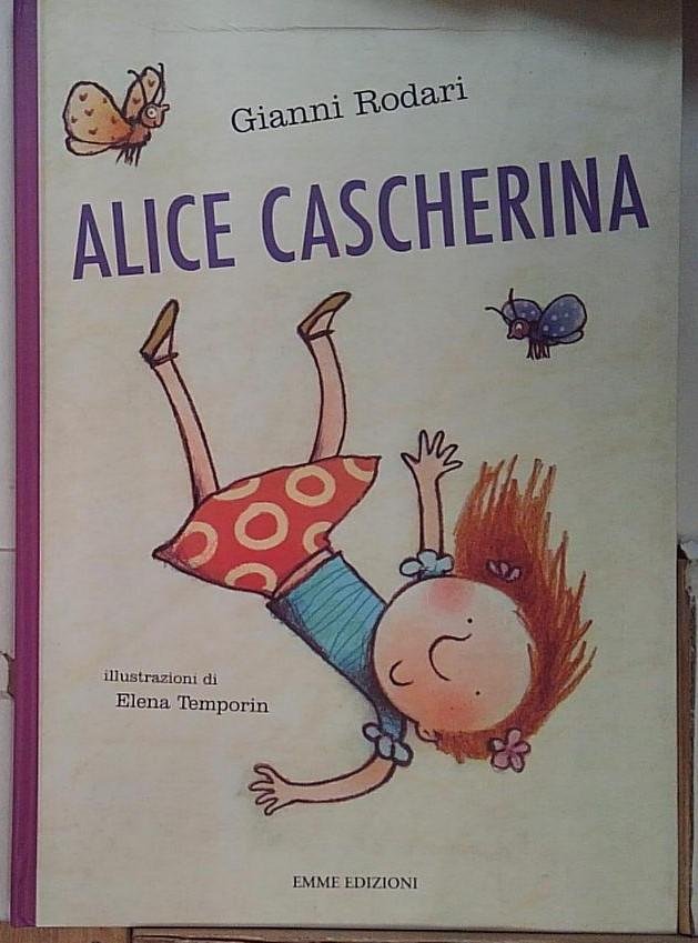Alice cascherina. Ediz. illustrata