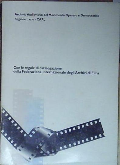 ARCHIVIO AUDIOVISIVO DEL MOVIMENTO OPERAIO E DEMOCRATICO REGIONE LAZIO | Immagine Gallery 2