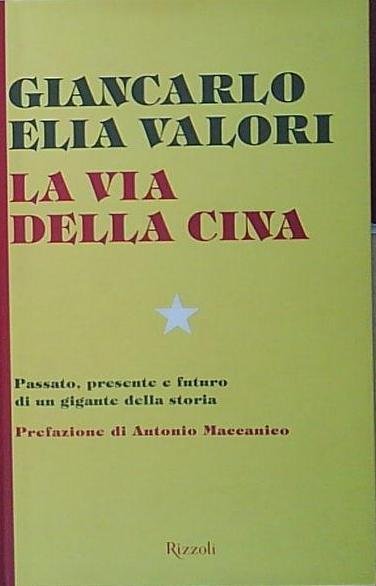 Autografo giancarlo elia valori LA VIA DELLA CINA | Immagine principale