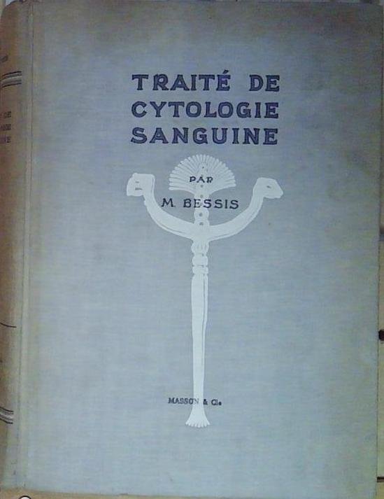 Bessis TRAITE DE CYTOLOGIE SANGUINE Masson | Immagine principale