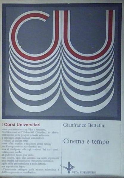 Bettetini CINEMA E TEMPO Vita e Pensiero 1978 | Immagine Gallery 2