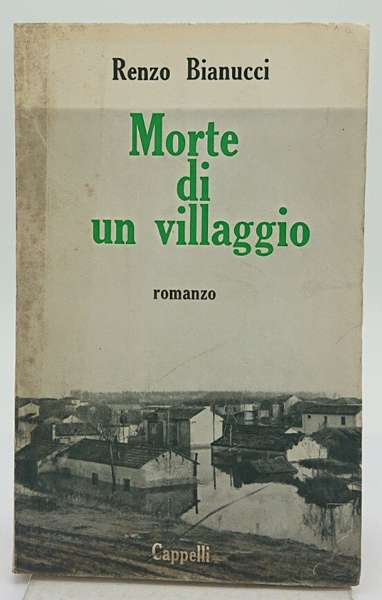 Bianucci MORTE DI UN VILLAGGIO Cappelli 1966