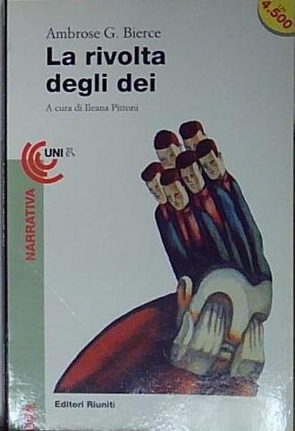 Bierce LA RIVOLTA DEGLI DEI Editori Riuniti 1996 | Immagine Gallery 2