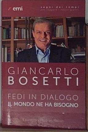 Bosetti FEDI IN DIALOGO, IL MONDO NE HA BISOGNO. IL … | Immagine Gallery 2